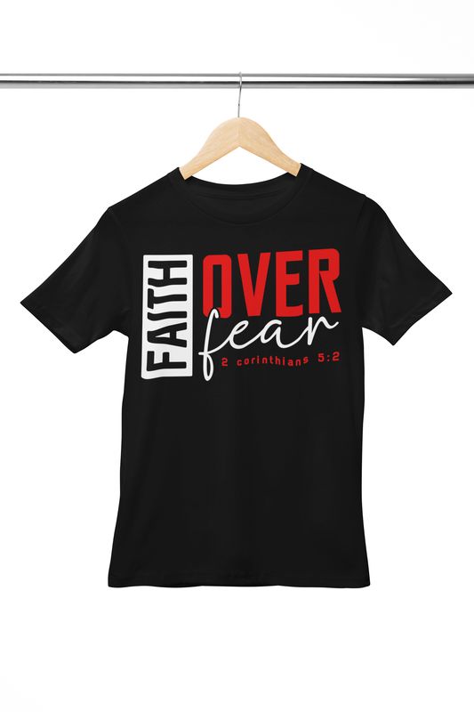 Faith Over Fear - Shirt