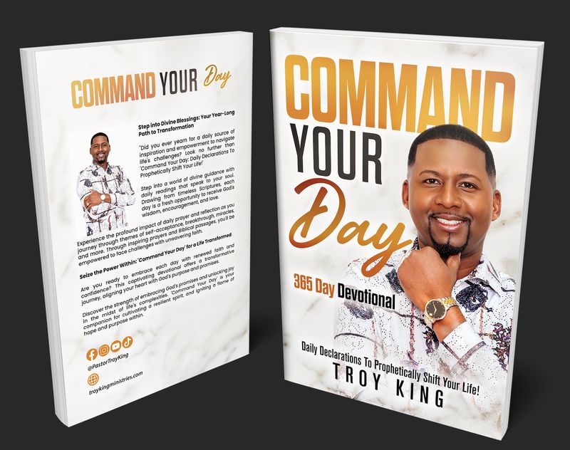 COMMAND YOUR DAY 365 DAY DEVOTIONAL  (PRE-ORDER BOOK)