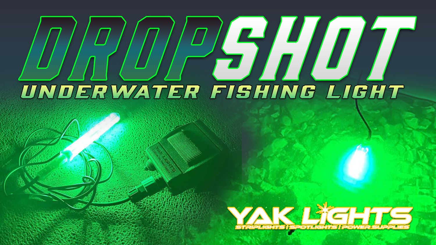 DROPSHOT Underwater Fishing Light