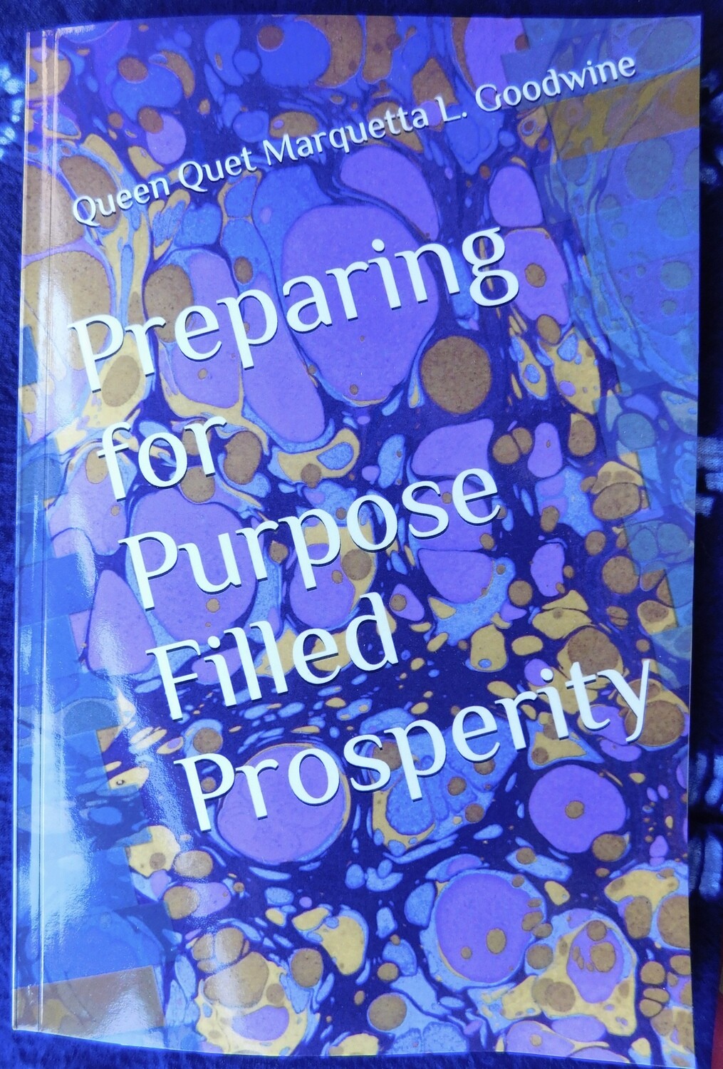 Preparing for Purpose Filled Prosperity