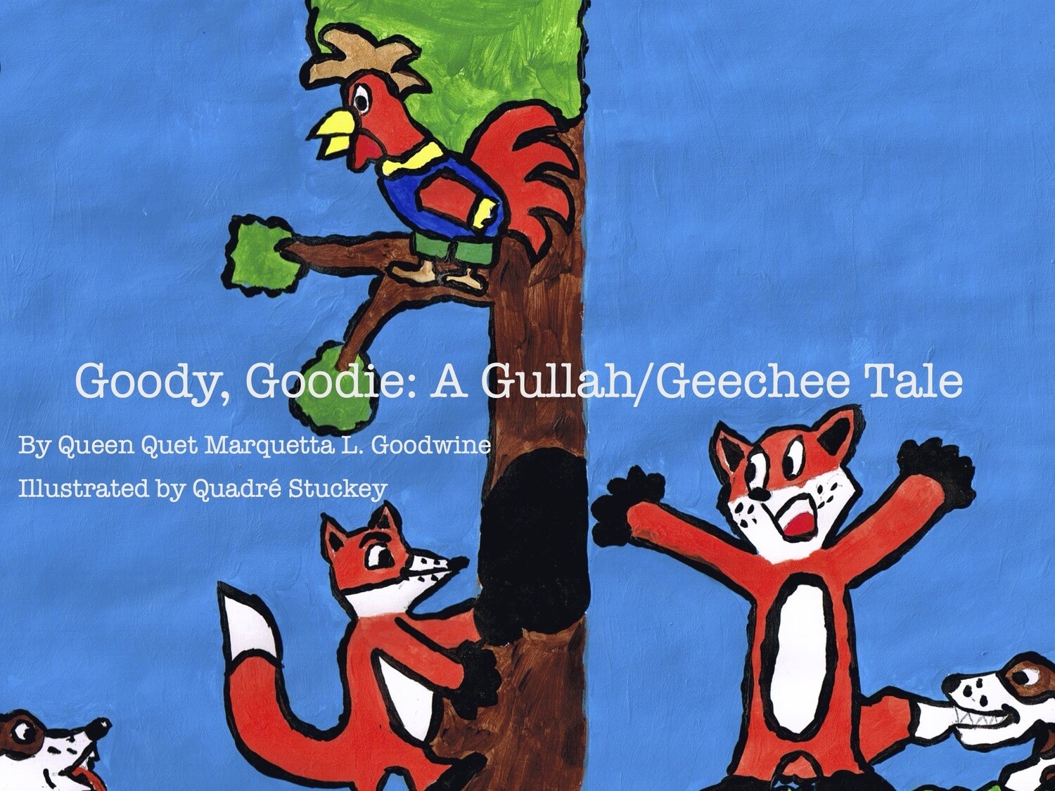 Goody, Goodie: A Gullah/Geechee Tale