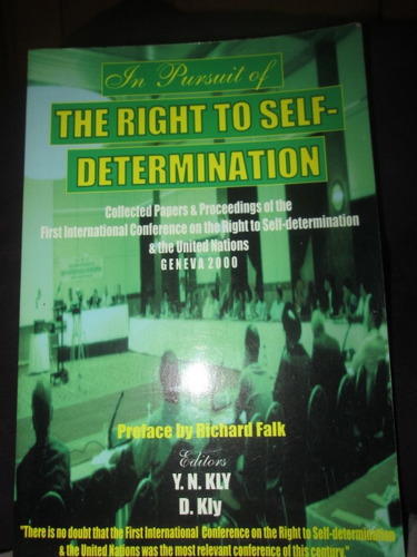 In Pursuit of the Right to Self-Determination