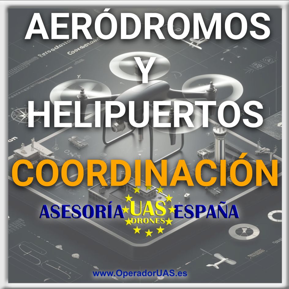COORDINACIÓN CON AERODROMOS Y HELIPUERTOS