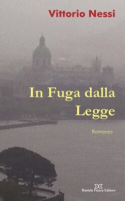 IN FUGA DALLA LEGGE