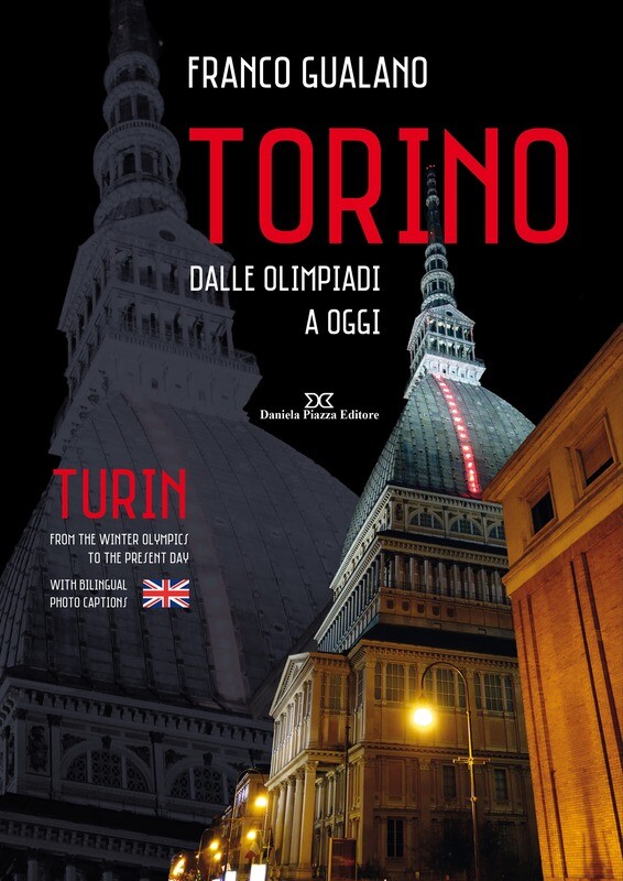 TORINO dalle Olimpiadi a oggi
