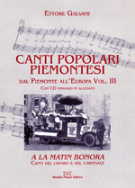 CANTI POPOLARI PIEMONTESI vol. III Dal Piemonte all'Europa