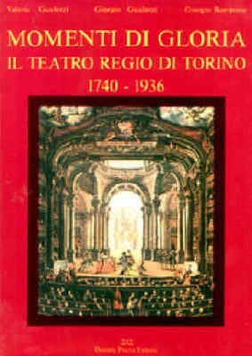 MOMENTI DI GLORIA Il Teatro Regio di Torino