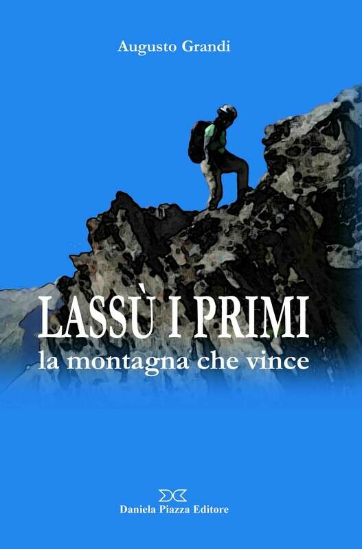 LASSÙ I PRIMI la montagna che vince