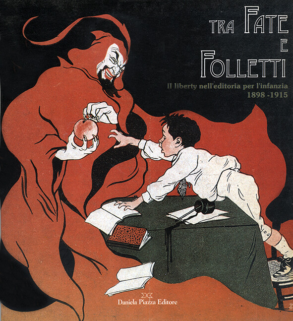 TRA FATE E FOLLETTI Il Liberty nell'editoria per lìinfanzia 1898-1915