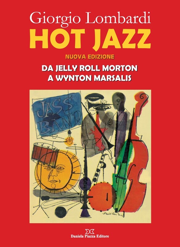 HOT JAZZ Da Jelly Roll Morton a Wynton Marsalis
