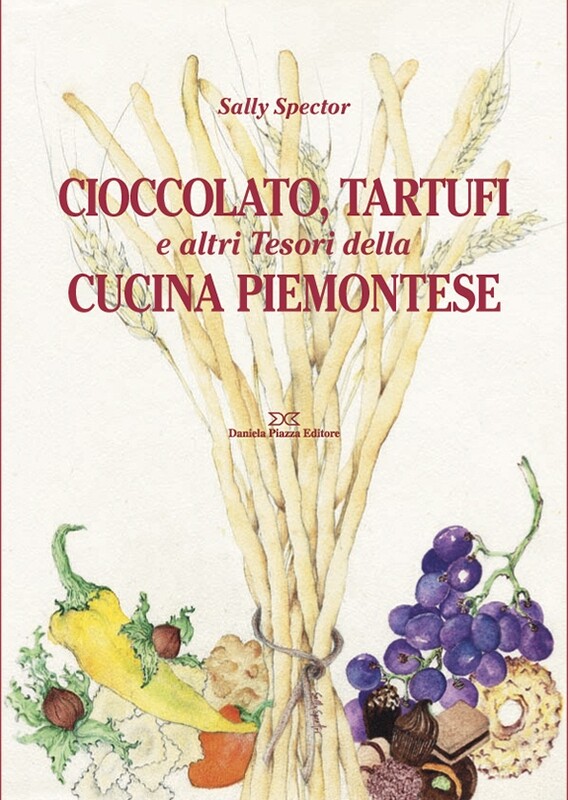 CIOCCOLATO TARTUFI E ALTRI TESORI DELLA CUCINA PIEMONTESE CIOCCOLATO TARTUFI E ALTRI TESORI DELLA CUCINA PIEMONTESE