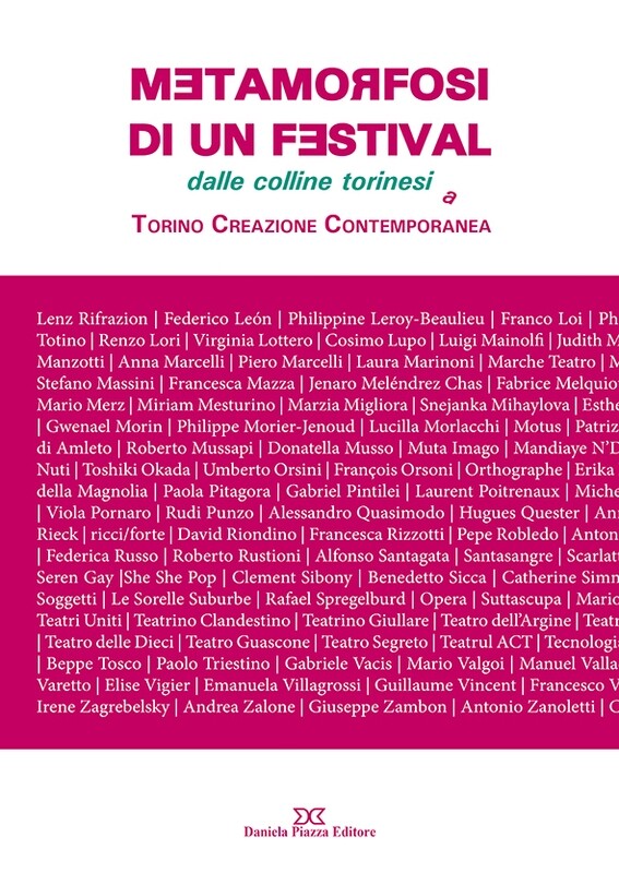 METAMORFOSI DI UN FESTIVAL  dalle colline torinesi a Torino Creazione Contemporanea