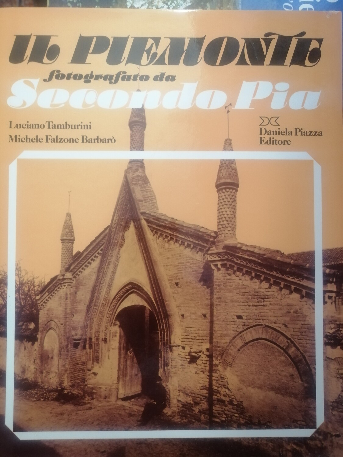 IL PIEMONTE FOTOGRAFATO DA SECONDA PIA