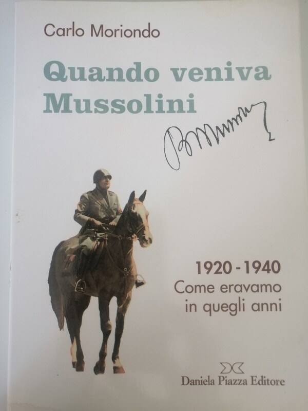 QUANDO VENIVA MUSSOLINI - 1920-1940 Come eravamo in quegli anni