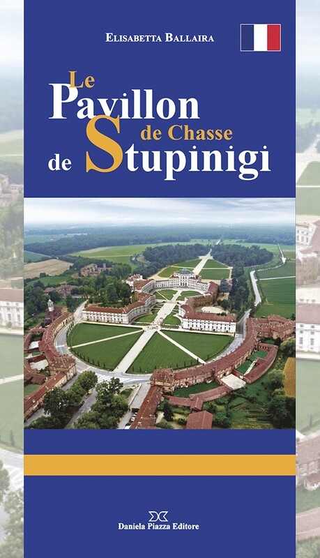 LE PAVILLON DE CHASSE DE STUPINIGI