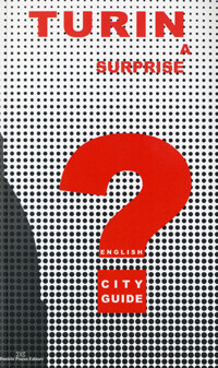 TURIN A SURPRISE City guide