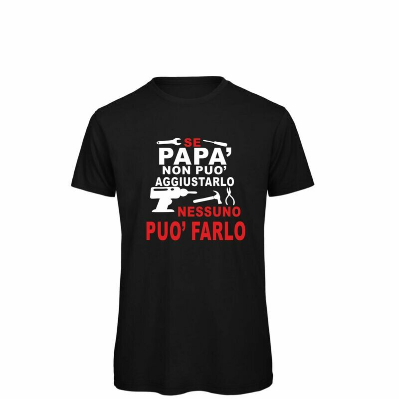 SE PAPA' NON PUO' FARLO... CON POSSIBILITA' DI PERSONALIZZAZIONE