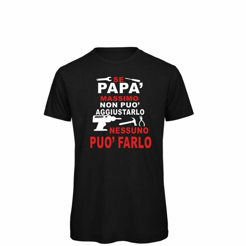 SE PAPA&#39; NON PUO&#39; FARLO... CON POSSIBILITA&#39; DI PERSONALIZZAZIONE