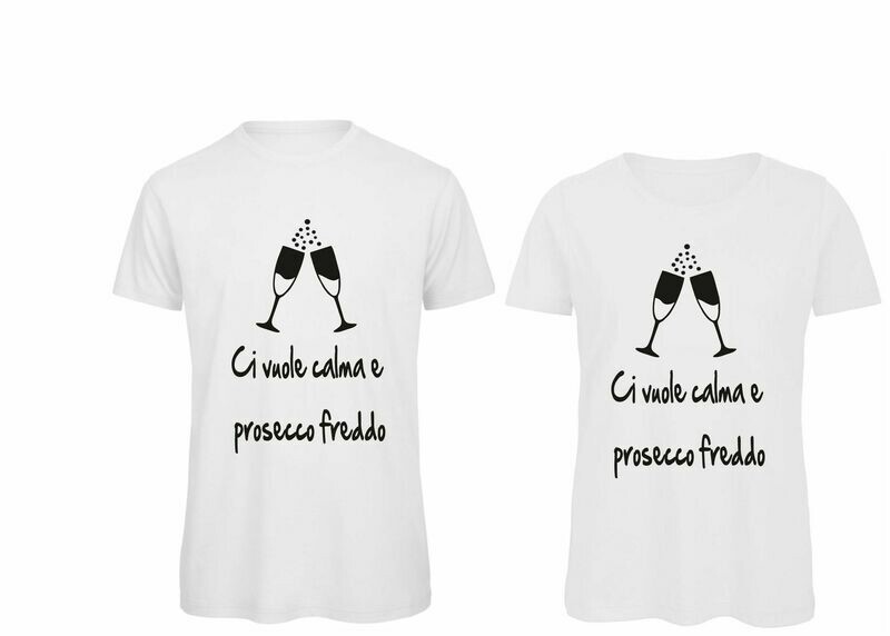 CALMA E PROSECCO FREDDO  UOMO / DONNA