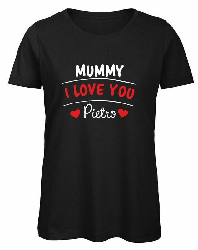MUMMY I LOVE YOU DA PERSONALIZZARE
