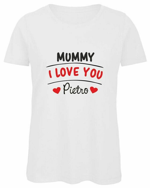 MUMMY I LOVE YOU DA PERSONALIZZARE