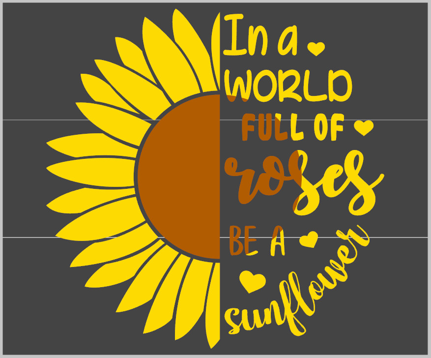 Be a Sunflower