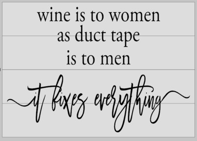 Wine is to Women