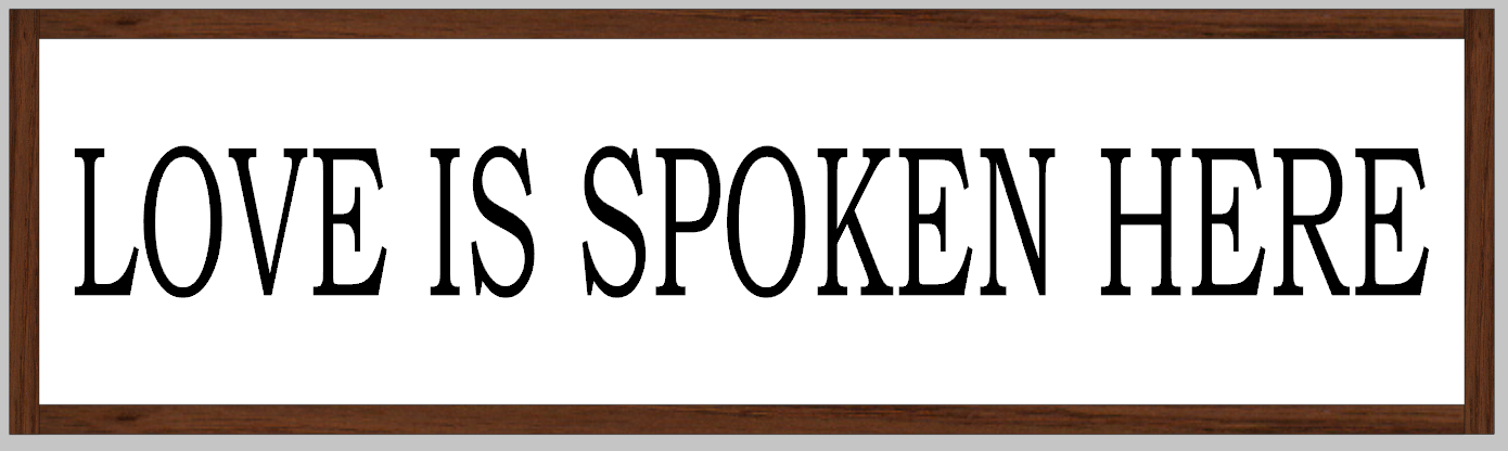 Love is Spoken Here