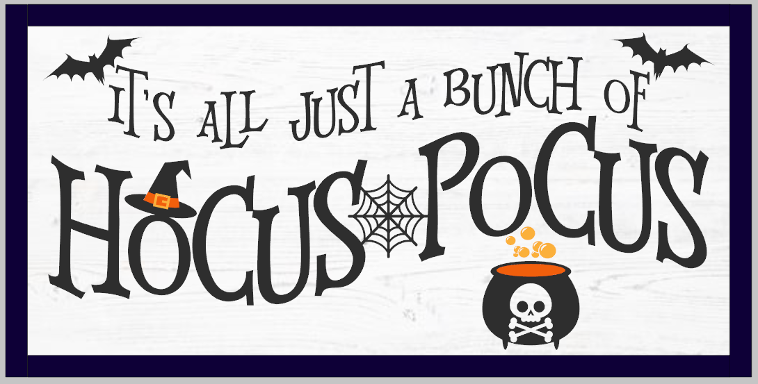 It's All Just a Bunch of Hocus Pocus Framed Wood Sign