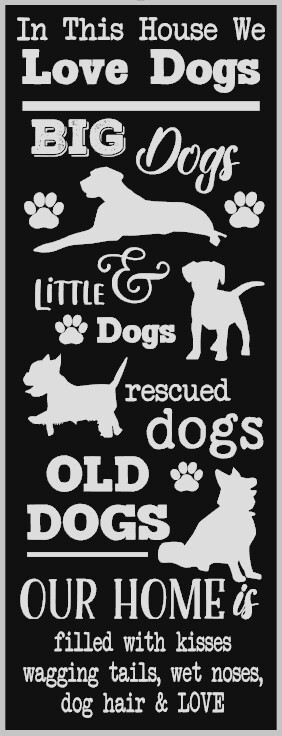 In this House, We Love Dogs