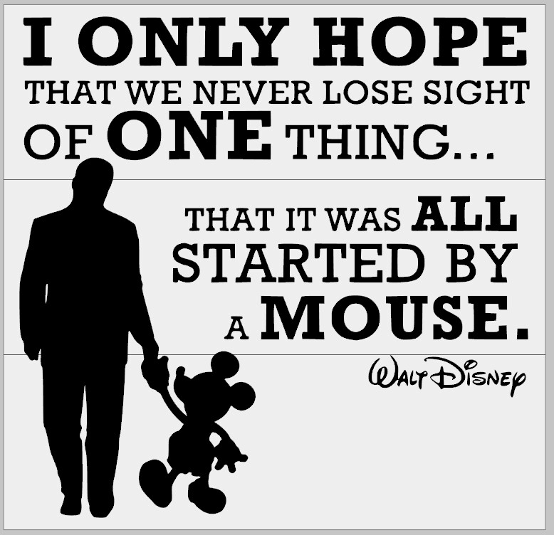 It was all Started by a Mouse - Walt Disney