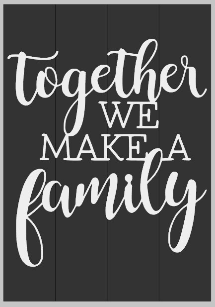 Together we Make a Family