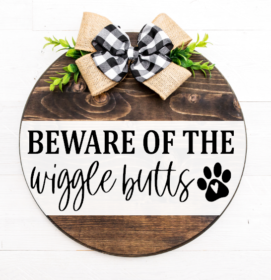 Beware the Wiggle Butts Dog Round