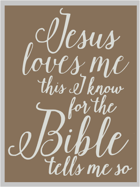 Jesus Loves Me