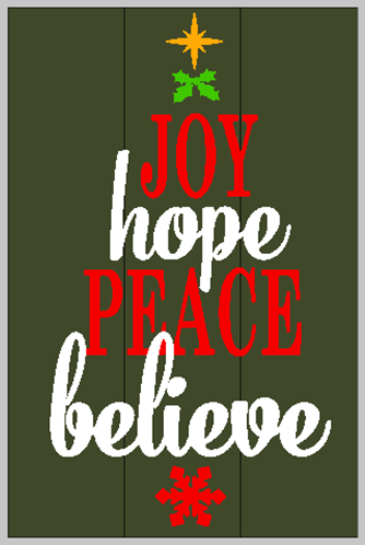 Joy Hope Peace Believe