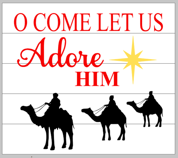 Let Us Adore Him