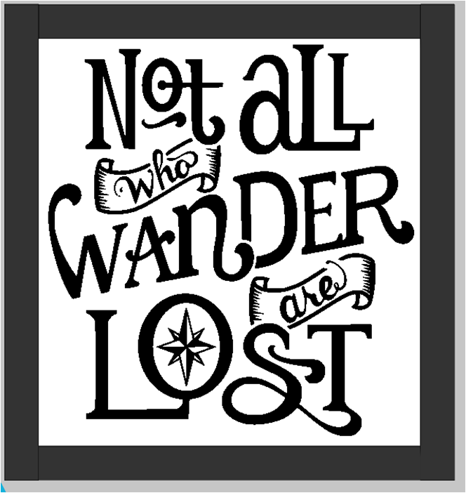 Not all Who Wander