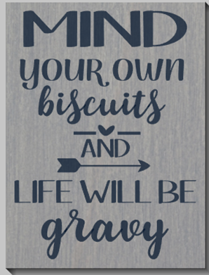 Mind Your Own Biscuits