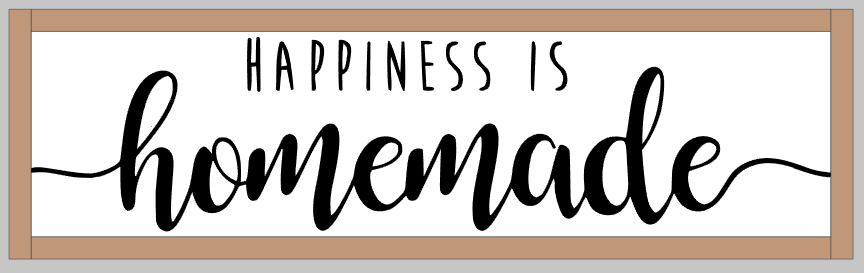 Happiness is Homemade