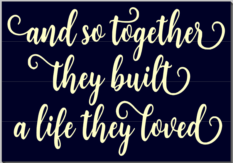Together built a life they loved