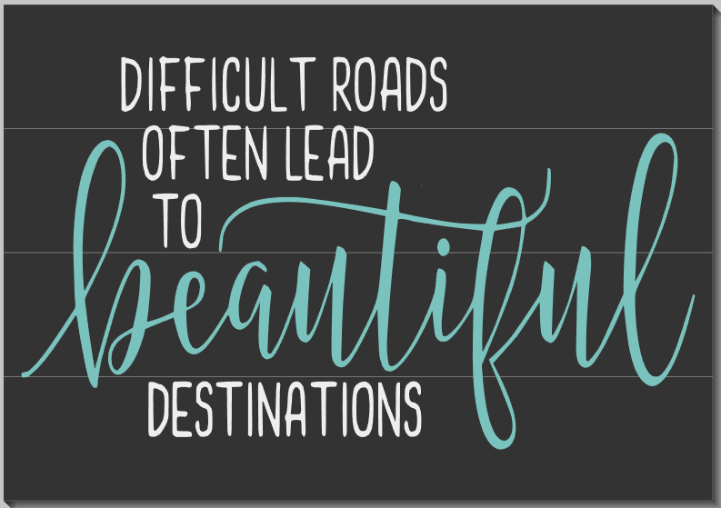 Difficult Roads