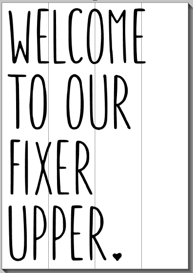 Welcome to our Fixer Upper