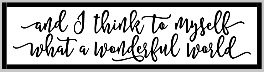 What a Wonderful World - Framed