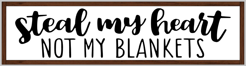 Steal My Heart - framed