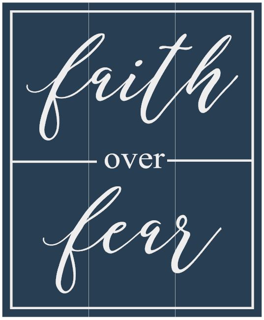 Faith Over Fear