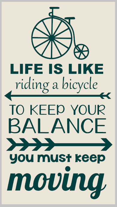 You Must Keep Moving Forward