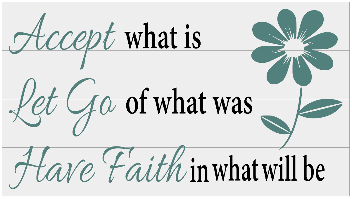 Accept What Is