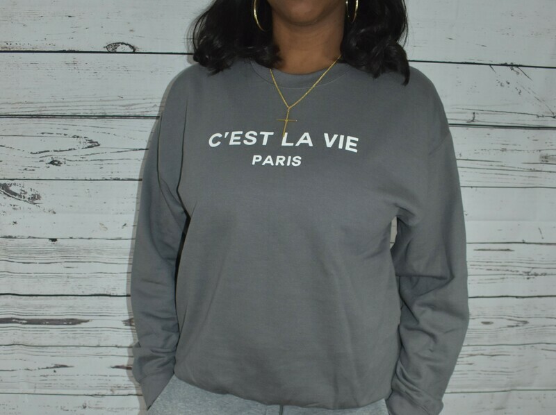 &quot;Such Is Life&quot;  Charcoal Sweatshirt