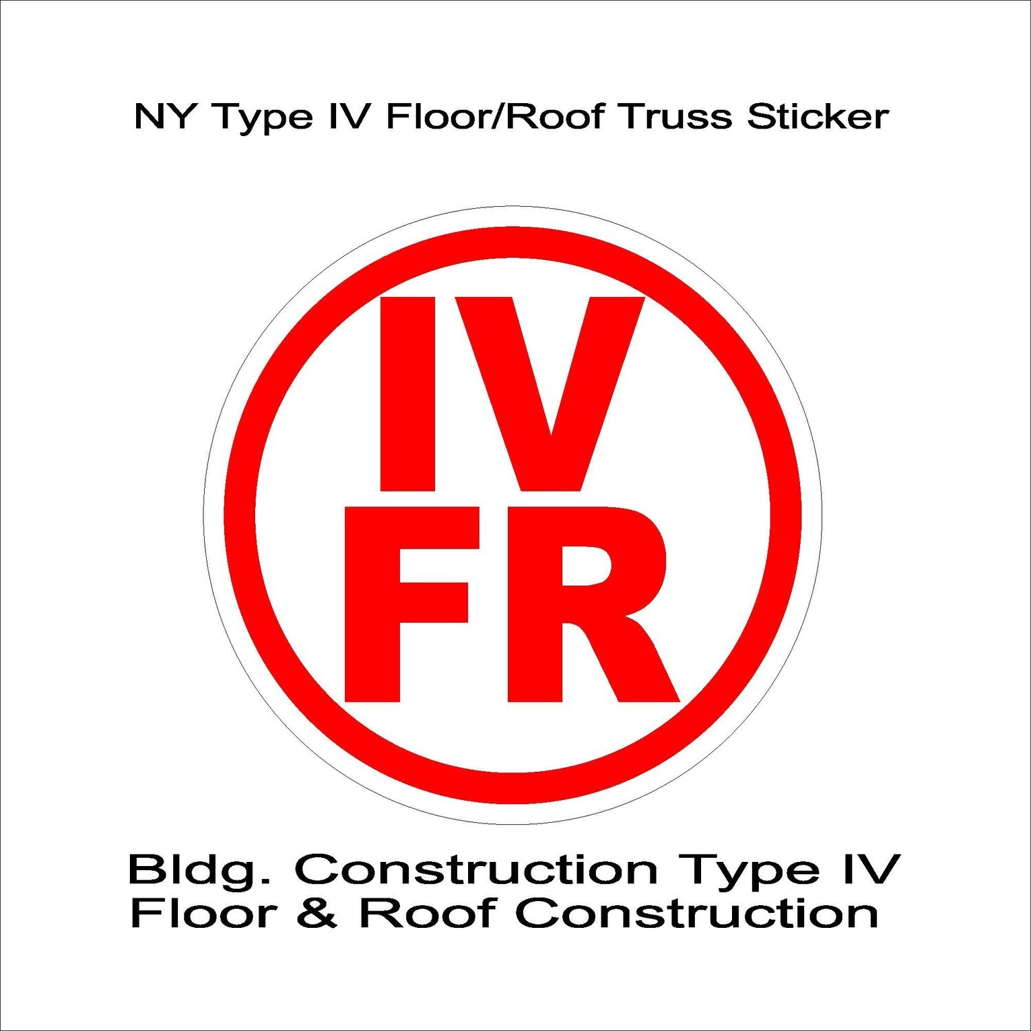 NY Type IV Floor/Roof Truss Sticker