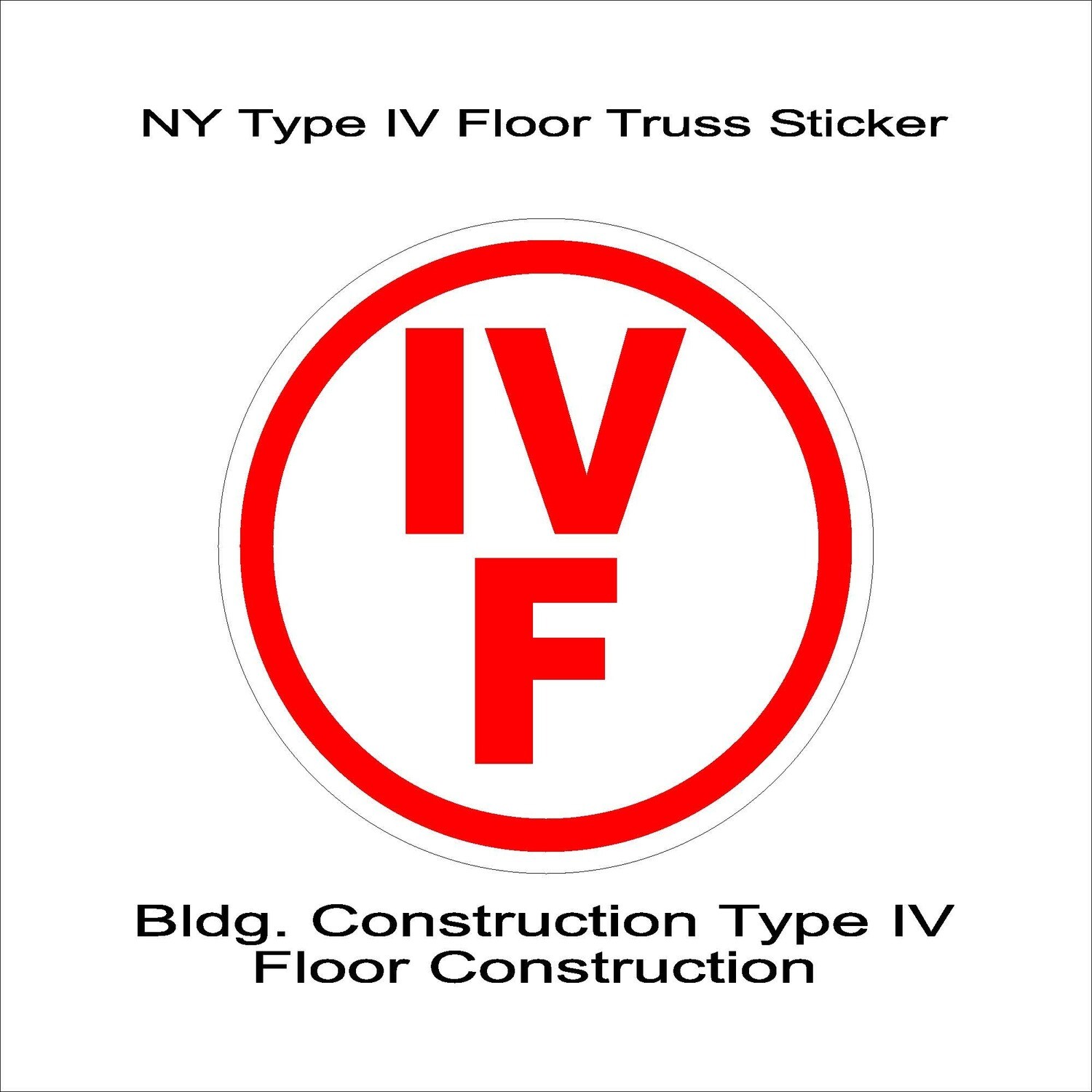 NY Type IV Floor Truss Sticker
